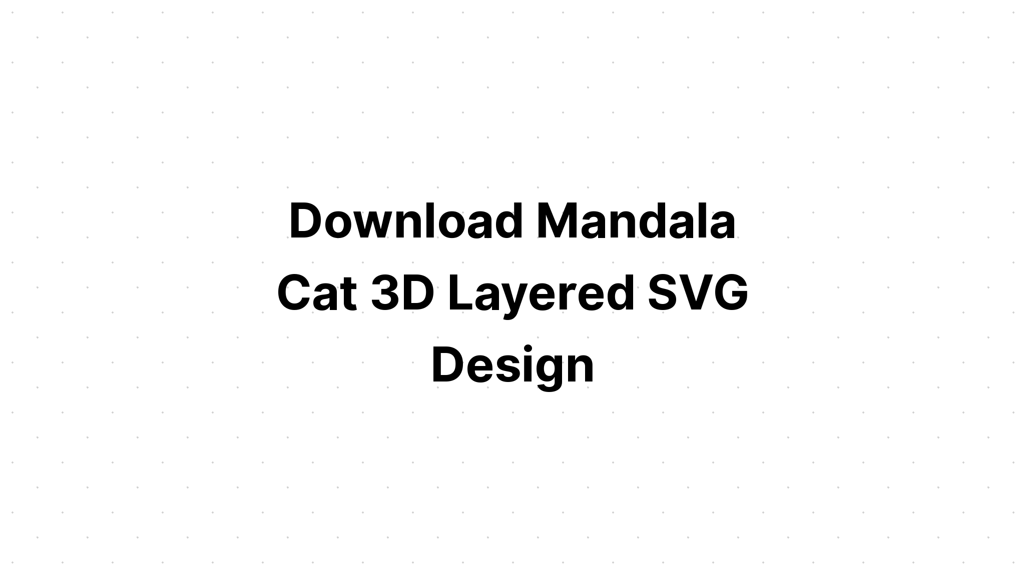 Download Cat Mandala Svg Free Ideas - Free SVG Cut File